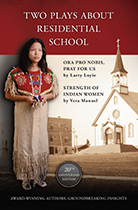 Two Plays About  Residential School 